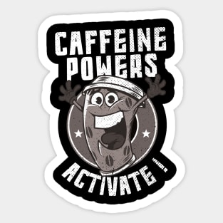 caffeine powers activate Sticker